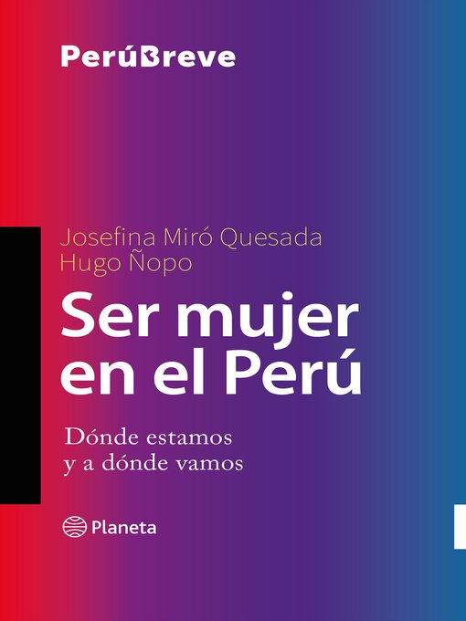 Title details for Ser mujer en el Perú by Hugo Ñopo - Available
